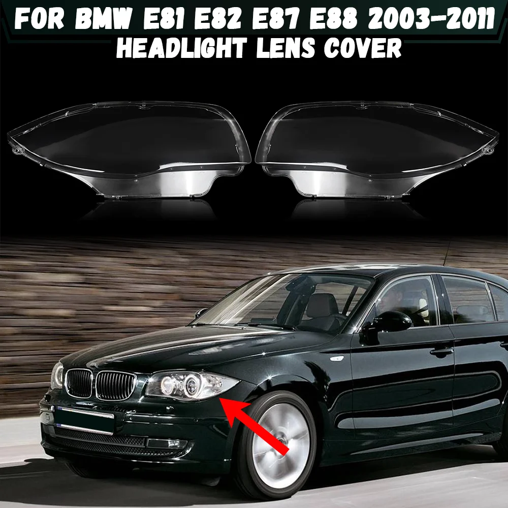 Крышка объектива передней фары автомобиля для BMW 1 серии E81 E82 E87 E88 2003-2011, крышка автомобильной фары, абажур, прозрачный
Крышка объектива передней фары автомобиля для BMW 1 серии E81 E82 E87 E88 2003-2011, крышка автомобильной фары, абажур, прозрачный