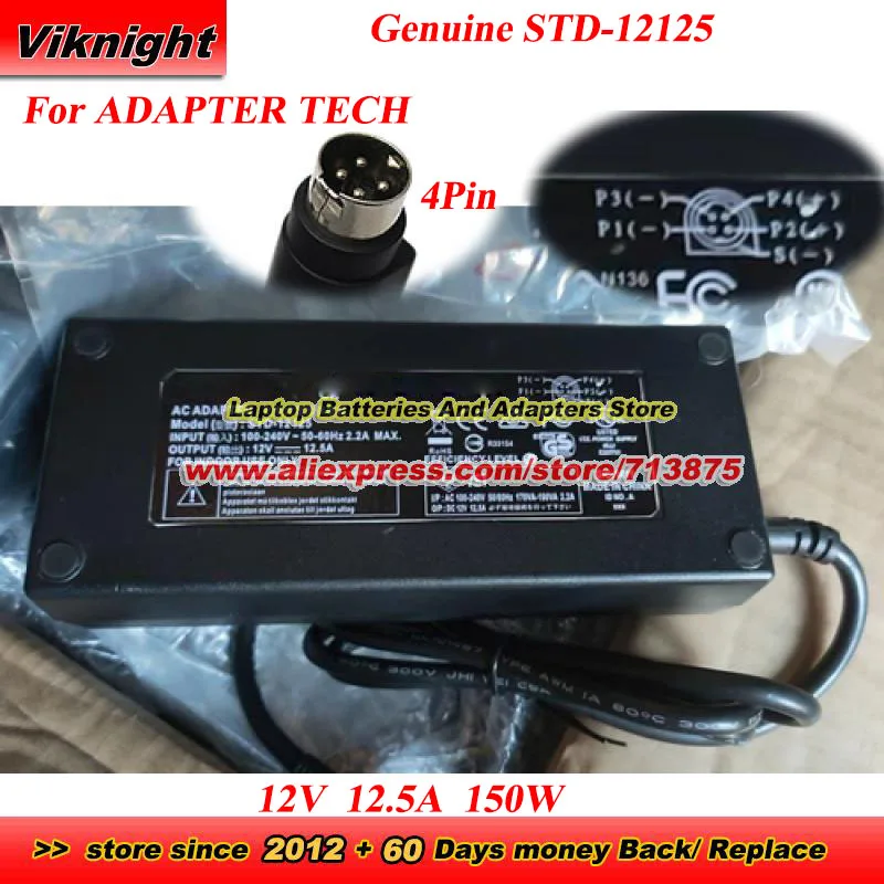 Genuine 12V 12.5A 150W STD-12125 ATS160TS-P120 AC Adapter for ADAPTER TECH Power Supply with 4 PINS Charger
Genuine 12V 12.5A 150W STD-12125 ATS160TS-P120 AC Adapter for ADAPTER TECH Power Supply with 4 PINS Charger