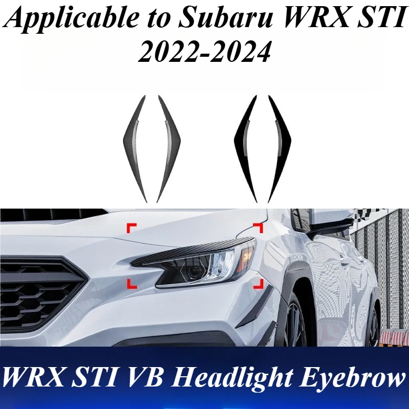 Для Subaru WRX VB 2022 2023 2024, украшение для фар, крышка для бровей, защитная накладка, виниловая наклейка, внешние аксессуары для автомобиля
Для Subaru WRX VB 2022 2023 2024, украшение для фар, крышка для бровей, защитная накладка, виниловая наклейка, внешние аксессуары для автомобиля