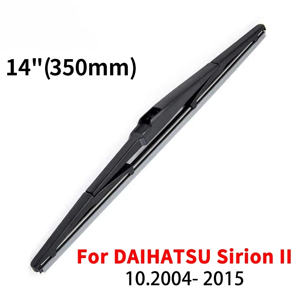14" Rear Wiper Blade For DAIHATSU Sirion II M3 2004 2005 2006 2007 2008 2009 2010 2011-2015 Windshield Windscreen Rear Window
14" Rear Wiper Blade For DAIHATSU Sirion II M3 2004 2005 2006 2007 2008 2009 2010 2011-2015 Windshield Windscreen Rear Window