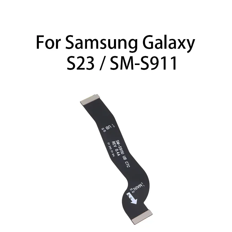 main board motherboard connector (LCD) flex cable for Samsung Galaxy S23 / SM-S911
main board motherboard connector (LCD) flex cable for Samsung Galaxy S23 / SM-S911