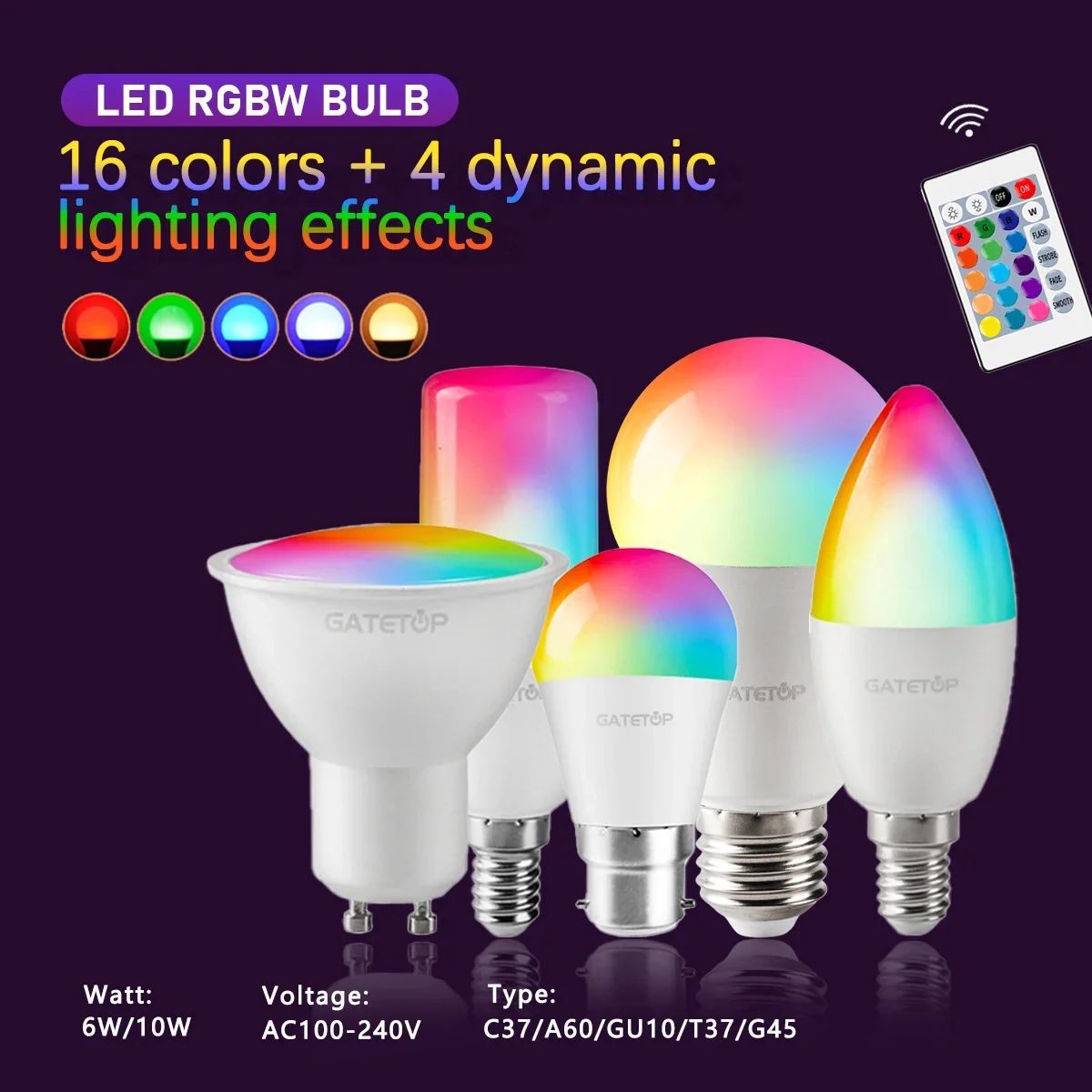 AC100-240V LED Smart Infrared Remote Control RGBW Light Bulb, E14 E27 B22 GU10 A60 C37 G45 6W 10W for Family Party Decoration
AC100-240V LED Smart Infrared Remote Control RGBW Light Bulb, E14 E27 B22 GU10 A60 C37 G45 6W 10W for Family Party Decoration