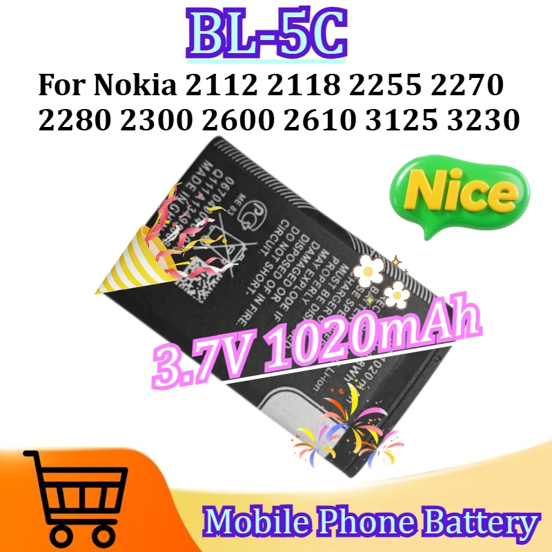 BL-5C BL5C BL 5C Rechargeable Batteries For Nokia 2112 2118 2255 2270 2280 2300 2600 2610 3125 3230 3.7V 1020mAh
BL-5C BL5C BL 5C Rechargeable Batteries For Nokia 2112 2118 2255 2270 2280 2300 2600 2610 3125 3230 3.7V 1020mAh