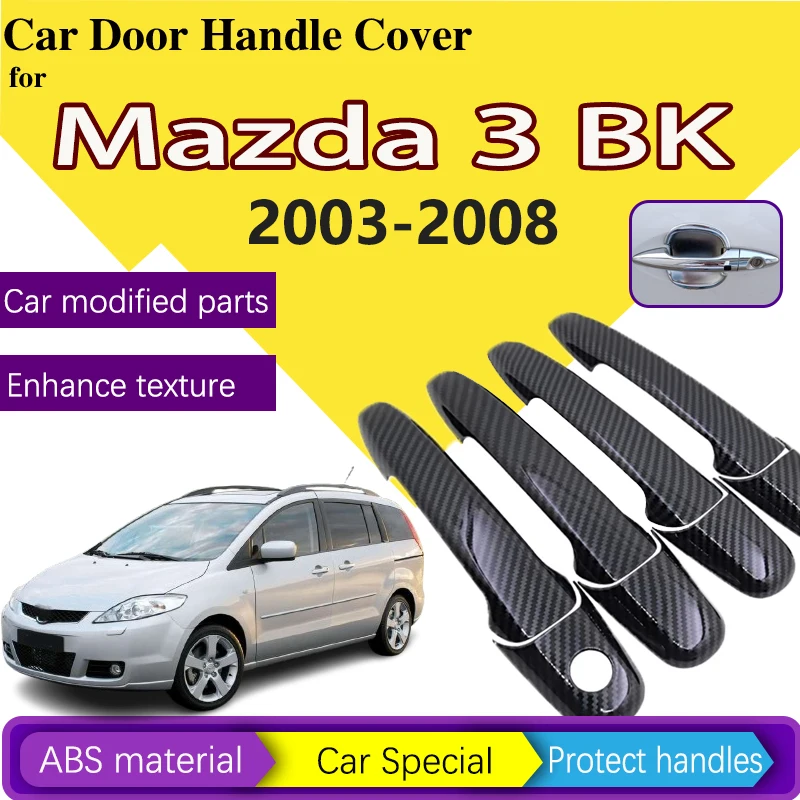 4pcs Carbon Fiber Door Handle for Mazda 3 BK Sedan Hatch MPS 2003 2004 2005 2006 2007 2008 Gloss Styling Trim Set Car Accessorie
4pcs Carbon Fiber Door Handle for Mazda 3 BK Sedan Hatch MPS 2003 2004 2005 2006 2007 2008 Gloss Styling Trim Set Car Accessorie