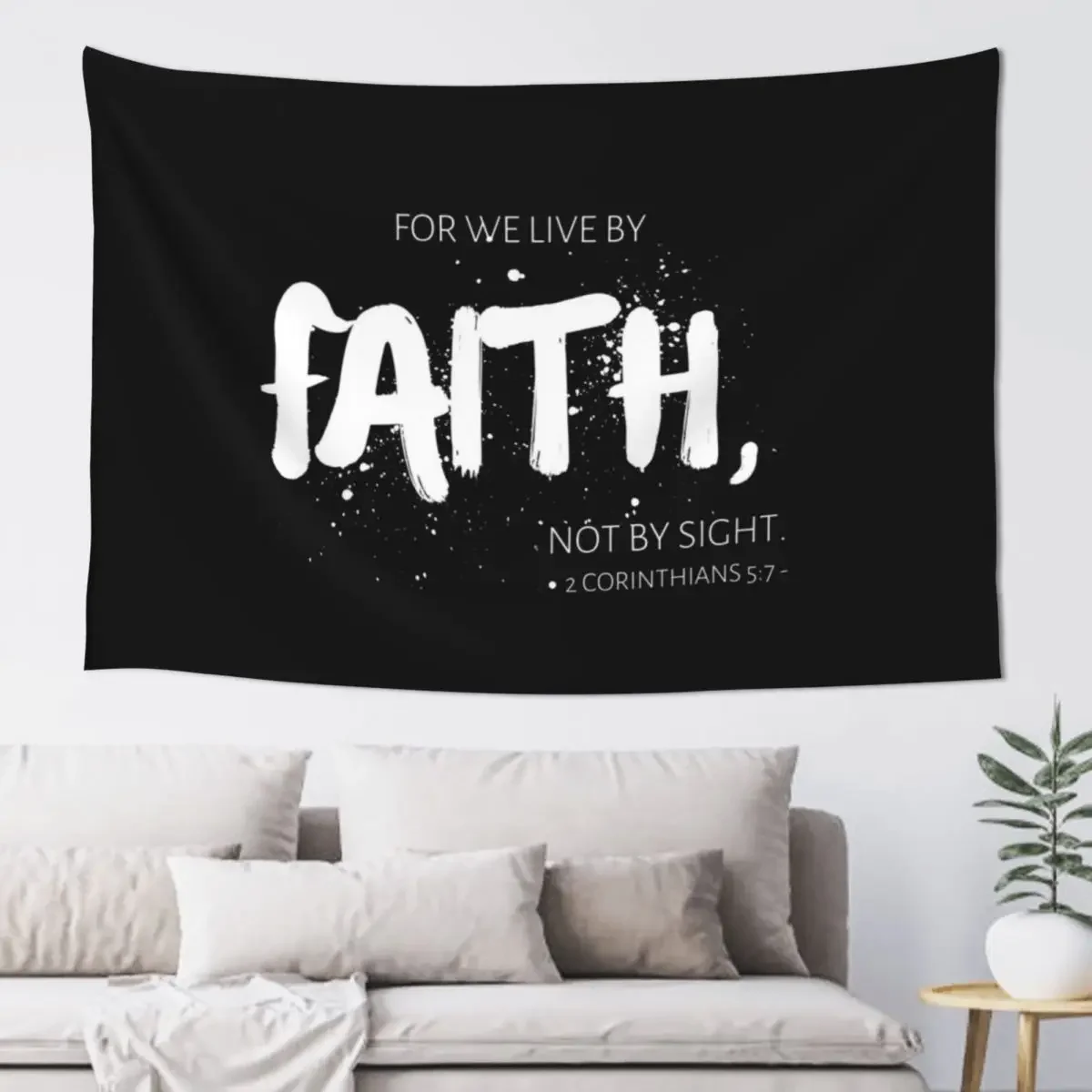 For We Live By Faith Not By Sight 2 Corinthians 5:7 Tapestry Bathroom Decor House Decorations House Decoration Tapestry 
For We Live By Faith Not By Sight 2 Corinthians 5:7 Tapestry Bathroom Decor House Decorations House Decoration Tapestry