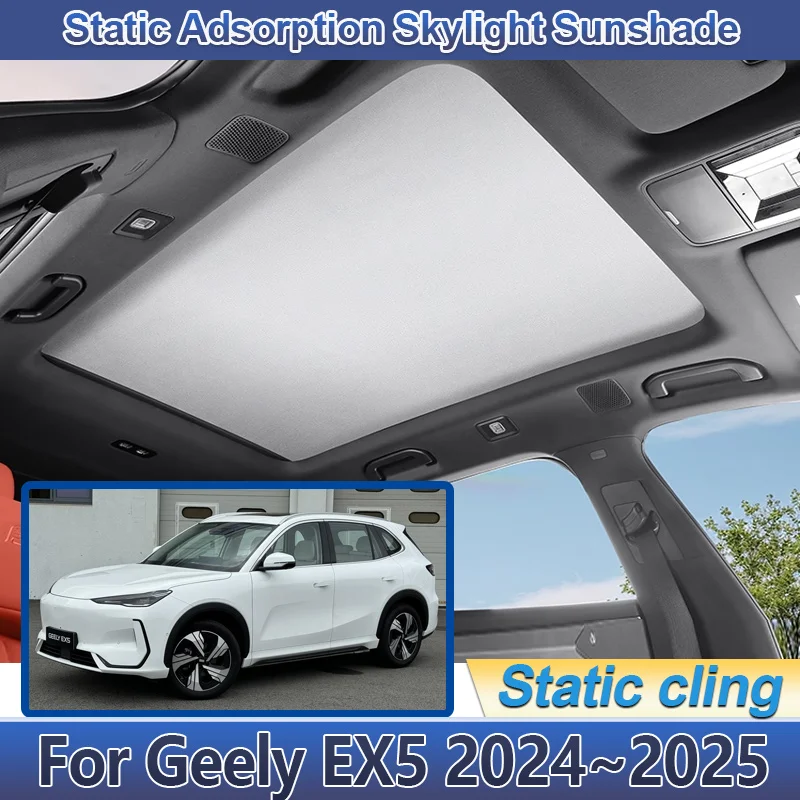 Car Sunroof Sunshade For Geely EX5 Accessories Galaxy E5 2024 2025 Insulation Electrostatic Adsorption Skylight Shades Visors
Car Sunroof Sunshade For Geely EX5 Accessories Galaxy E5 2024 2025 Insulation Electrostatic Adsorption Skylight Shades Visors