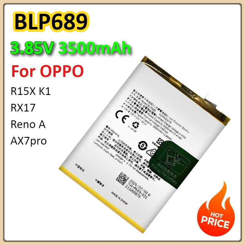 BLP689 3500wAh for OPPO R15X K1 RX17 For Reno A AX7pro Lithium Battery Replacement Phone Battery Mobile phone accessories
BLP689 3500wAh for OPPO R15X K1 RX17 For Reno A AX7pro Lithium Battery Replacement Phone Battery Mobile phone accessories