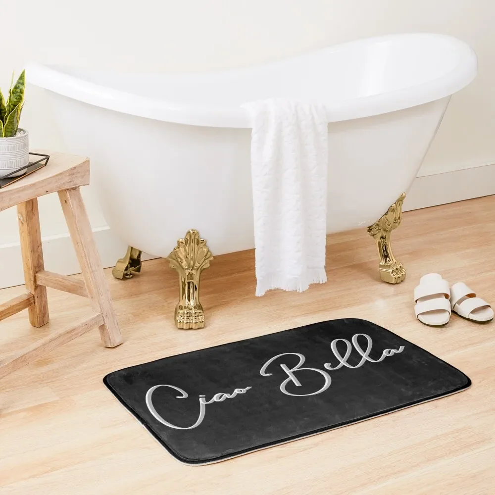 Ciao Bella -- Italian words meaning Hello Beautiful. White on dark background. Bath Mat Bathroom Shower Curtain Mat
Ciao Bella -- Italian words meaning Hello Beautiful. White on dark background. Bath Mat Bathroom Shower Curtain Mat