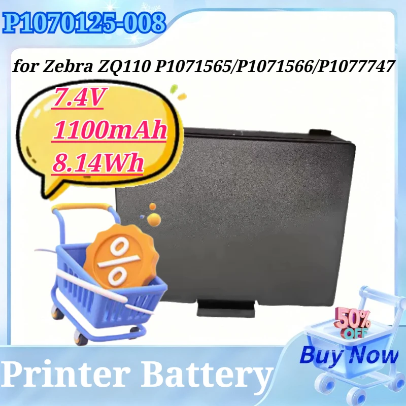 New P1070125-008 7.4V 1100mAh 8.14Wh Portable Printer Battery for Zebra ZQ110 P1071565 P1071566 P1077747 Replacement Battery
New P1070125-008 7.4V 1100mAh 8.14Wh Portable Printer Battery for Zebra ZQ110 P1071565 P1071566 P1077747 Replacement Battery