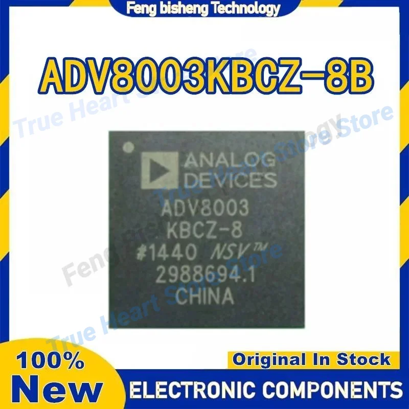 ADV8003KBCZ-8 ADV8003 KBCZ-8B ADV8003KBCZ-8B BGA IC чип 100% новый оригинальный на складе
ADV8003KBCZ-8 ADV8003 KBCZ-8B ADV8003KBCZ-8B BGA IC чип 100% новый оригинальный на складе