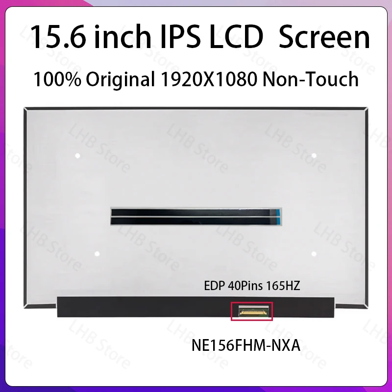 15.6" 165Hz Laptop LCD Screen NE156FHM NXA NE156FHM-NXA V18.0 Display Matrix Panel Replacement 1920x1080 eDP 40 Pins Non-Touch
15.6" 165Hz Laptop LCD Screen NE156FHM NXA NE156FHM-NXA V18.0 Display Matrix Panel Replacement 1920x1080 eDP 40 Pins Non-Touch