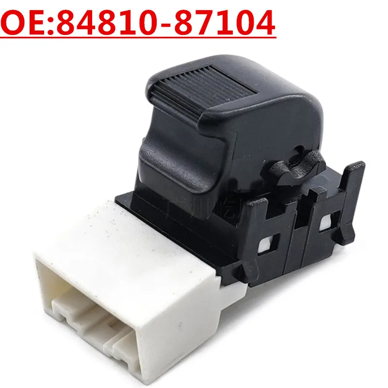 New OE:84810-87104 Right Power Window Master Control Single Switch For Toyota Daihatsu
New OE:84810-87104 Right Power Window Master Control Single Switch For Toyota Daihatsu
