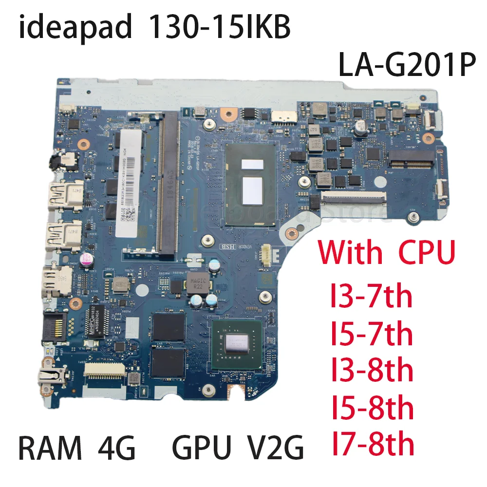Материнская плата для ноутбука Lenovo ideapad 130-15IKB LA-G201P с процессором i3 i5 8250U i7 8550U RAM 4G GPU MX110 2G 5B20R34432
Материнская плата для ноутбука Lenovo ideapad 130-15IKB LA-G201P с процессором i3 i5 8250U i7 8550U RAM 4G GPU MX110 2G 5B20R34432