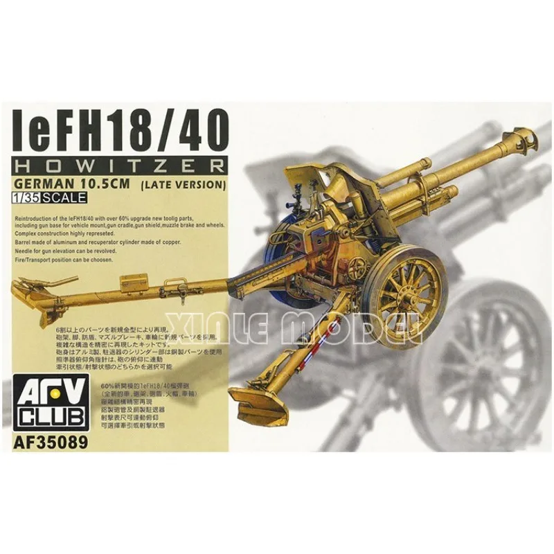 AFV Club Plastic Assembled Model Kit 35089 leFH18/40 10.5cm Howitzer Type 40 1/35
AFV Club Plastic Assembled Model Kit 35089 leFH18/40 10.5cm Howitzer Type 40 1/35