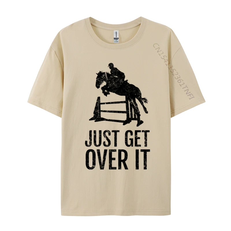Just Get Over It Horse Jumping Show Jump Equestrian Classic Men T-Shirts Casual Unique Tops Tees Cotton Fabric
Just Get Over It Horse Jumping Show Jump Equestrian Classic Men T-Shirts Casual Unique Tops Tees Cotton Fabric