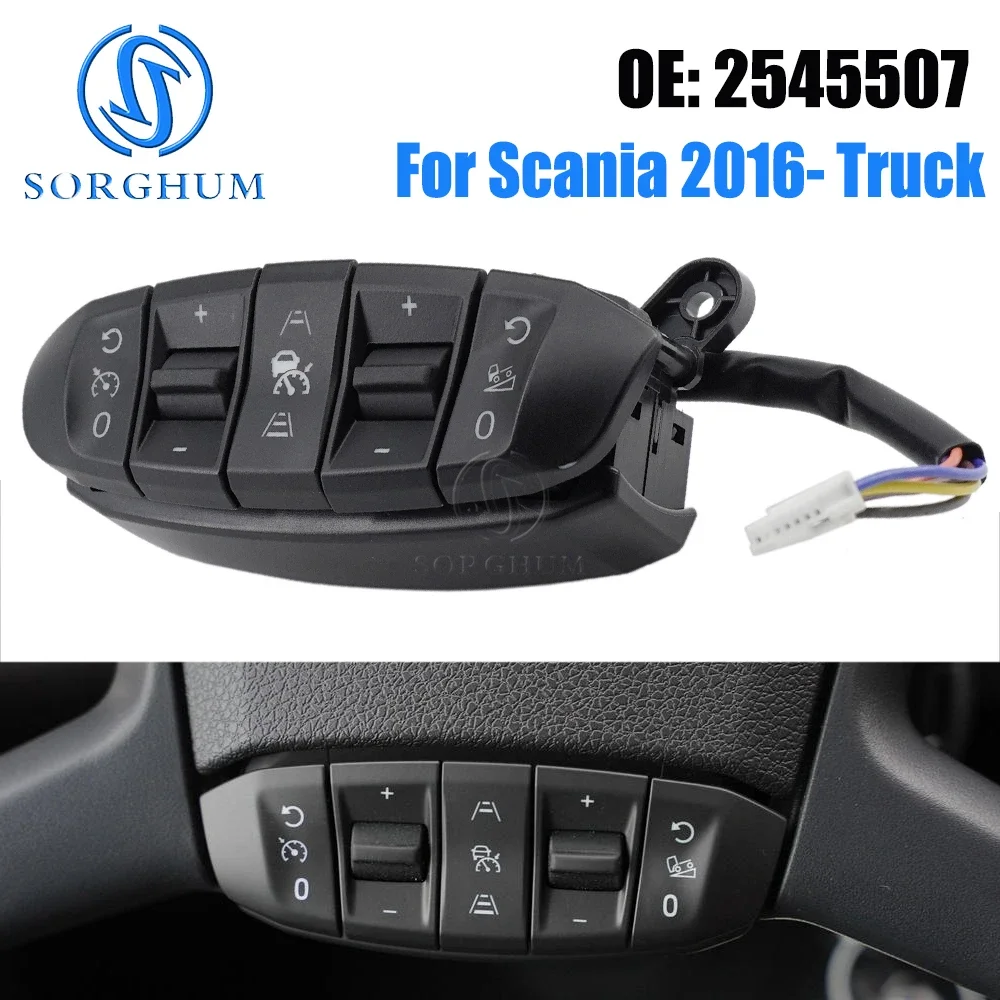 SORGHUM 2545507 Truck Steering Wheel Panel Module Cruise Control Switch Button For SCANIA L,P,G,R,S-series Tractor 2016-
SORGHUM 2545507 Truck Steering Wheel Panel Module Cruise Control Switch Button For SCANIA L,P,G,R,S-series Tractor 2016-