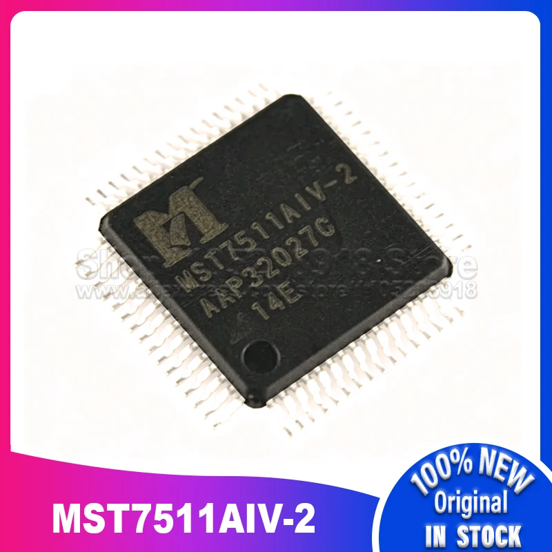 1PCS/LOT MST7511AIV-2 MST7511AIV LCD Chip Semiconductor QFP-64 100% New Spot stock
1PCS/LOT MST7511AIV-2 MST7511AIV LCD Chip Semiconductor QFP-64 100% New Spot stock