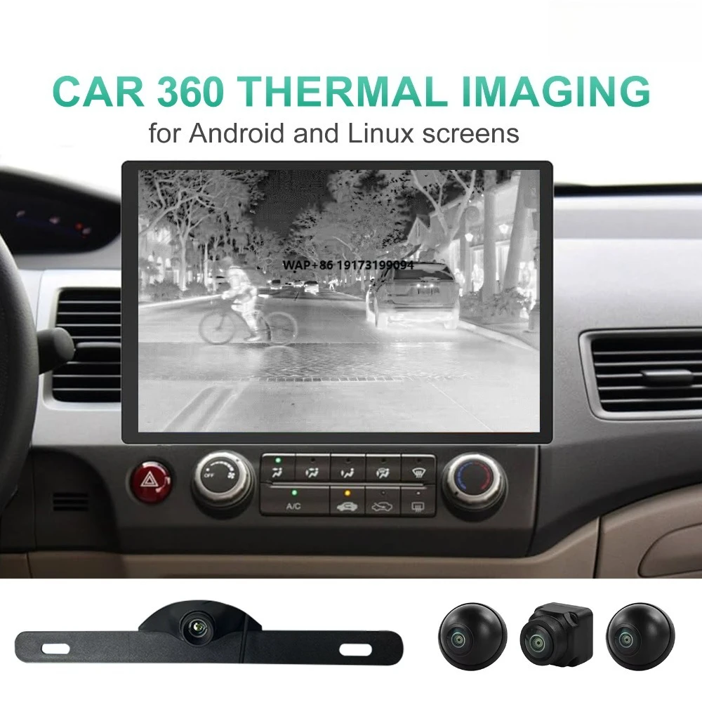 Car Thermal Imaging 360P Reversing 1080P 4-way for Car Android Screen and Linux with AV Interface
Car Thermal Imaging 360P Reversing 1080P 4-way for Car Android Screen and Linux with AV Interface