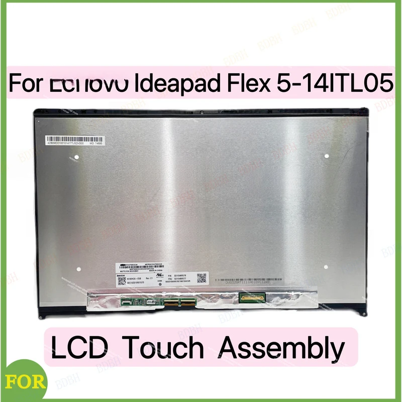 BDBH For Lenovo Flex 5 14IIL05 5-14ITL05 5-14ARE05 5-14ALC05 Laptop LCD Screen Display Panel Touch Digitizer Assembly 5-14
BDBH For Lenovo Flex 5 14IIL05 5-14ITL05 5-14ARE05 5-14ALC05 Laptop LCD Screen Display Panel Touch Digitizer Assembly 5-14