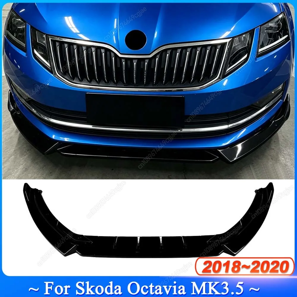 For Skoda Octavia MK3.5 2018-2020 Glossy Black Kits Car Front Bumper Splitter Lip Spoiler Diffusers Protector Accessories Tuning
For Skoda Octavia MK3.5 2018-2020 Glossy Black Kits Car Front Bumper Splitter Lip Spoiler Diffusers Protector Accessories Tuning