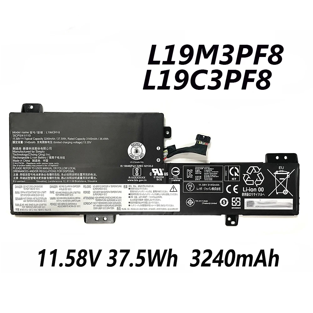 L19M3PF8 L19C3PF8 11.58V 37.5Wh 3240mAh Laptop Battery For Lenovo IdeaPad Flex 3-11IGL05 C350-11 IdeaPad Flex 3-11IGL05 Series
L19M3PF8 L19C3PF8 11.58V 37.5Wh 3240mAh Laptop Battery For Lenovo IdeaPad Flex 3-11IGL05 C350-11 IdeaPad Flex 3-11IGL05 Series