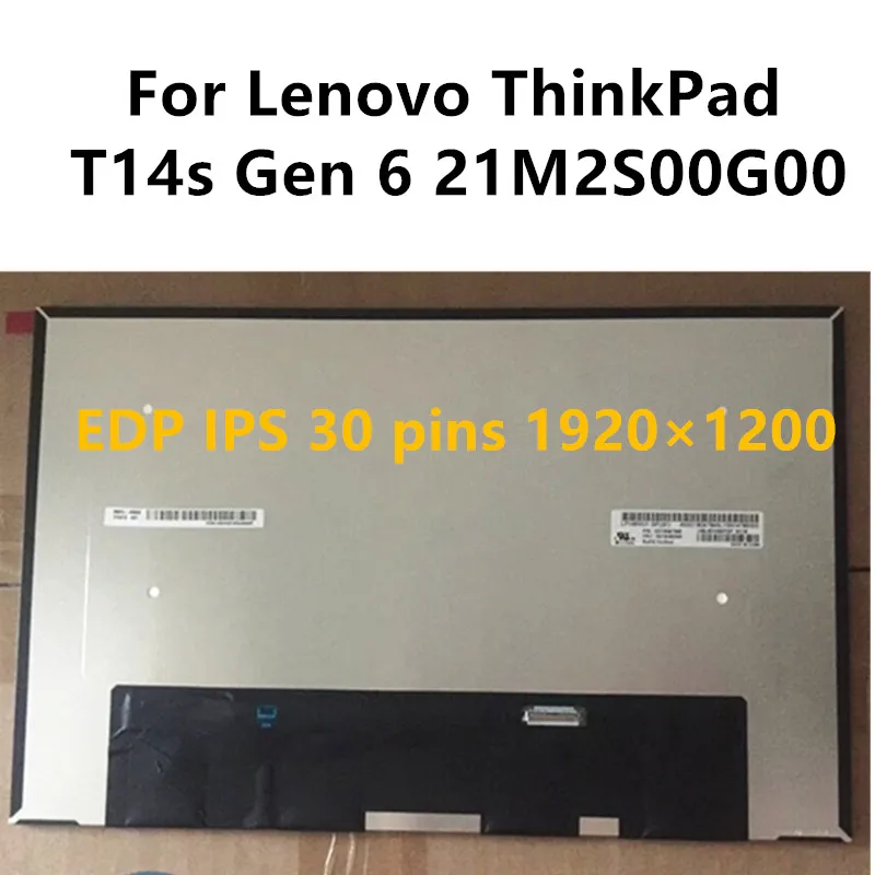14" 60 Hz For Lenovo ThinkPad T14s Gen 6 21M2S00G00 laptop LCD Screen Replacement LED Display EDP IPS 30 pins 1920×1200
14" 60 Hz For Lenovo ThinkPad T14s Gen 6 21M2S00G00 laptop LCD Screen Replacement LED Display EDP IPS 30 pins 1920×1200