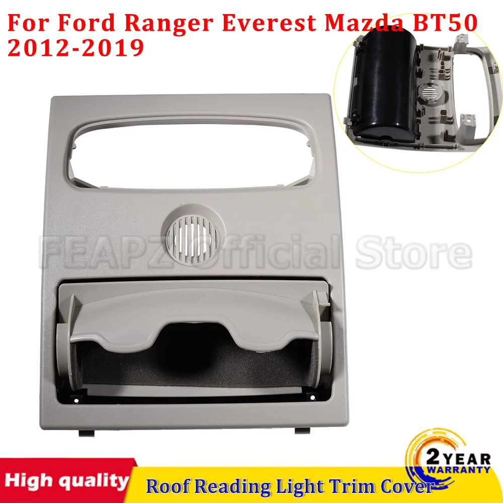 For Ford Ranger Everest Mazda BT50 2012-2019 Overhead Console Roof Reading Light Trim Cover Sunglasses Holder Glasses Case Box
For Ford Ranger Everest Mazda BT50 2012-2019 Overhead Console Roof Reading Light Trim Cover Sunglasses Holder Glasses Case Box