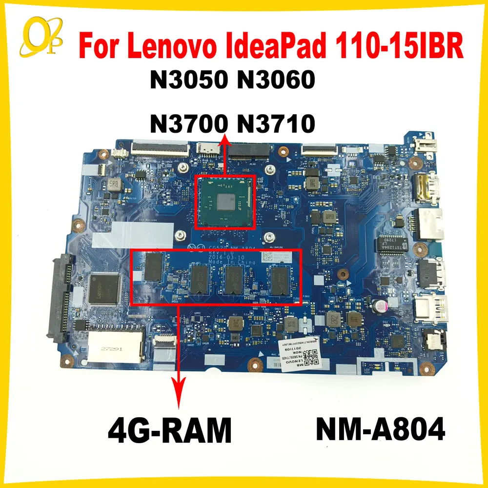 CG520 NM-A804 для Lenovo IdeaPad 110-15IBR, материнская плата для ноутбука 5B20L77440 5B20L77435 5B20L46211 с процессором N3060 N3710, тест 4G-RAM
CG520 NM-A804 для Lenovo IdeaPad 110-15IBR, материнская плата для ноутбука 5B20L77440 5B20L77435 5B20L46211 с процессором N3060 N3710, тест 4G-RAM