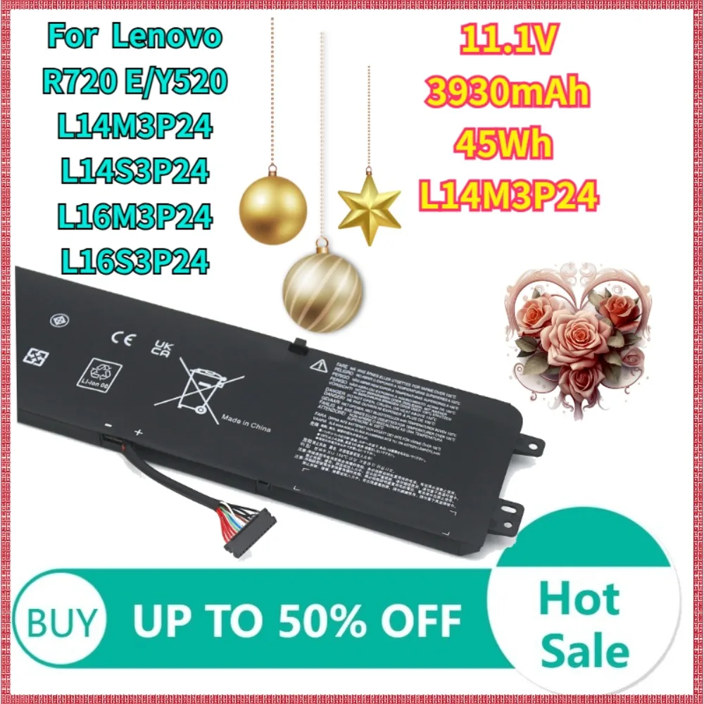 11.1V 3930mAh 45Wh L14M3P24 For Lenovo R720 E/Y520 L14M3P24 L14S3P24 L16M3P24 L16S3P24 Laptop Battery
11.1V 3930mAh 45Wh L14M3P24 For Lenovo R720 E/Y520 L14M3P24 L14S3P24 L16M3P24 L16S3P24 Laptop Battery