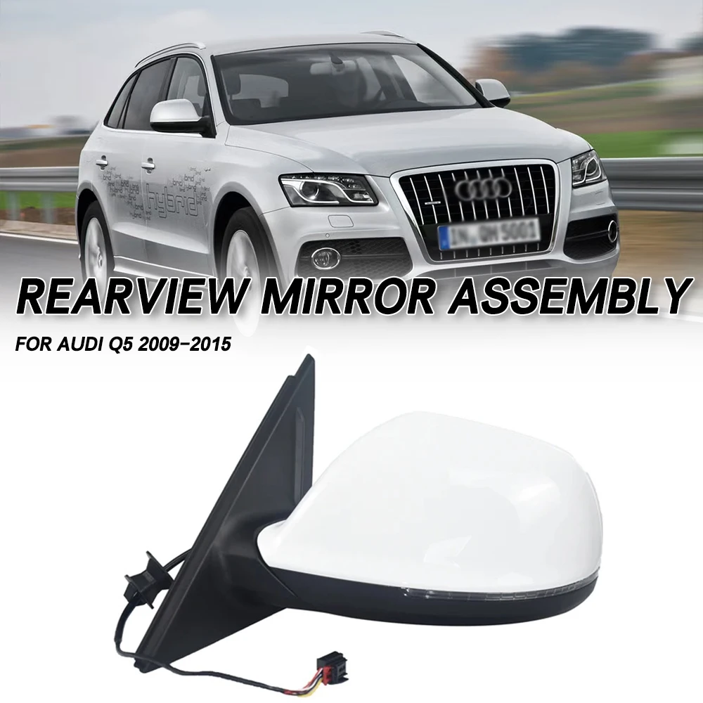 For Audi Q5 2009-2015 Car Rearview Mirror Assembly Accessories Auto Side Mirror Reflector Led Turn Signal Lights
For Audi Q5 2009-2015 Car Rearview Mirror Assembly Accessories Auto Side Mirror Reflector Led Turn Signal Lights