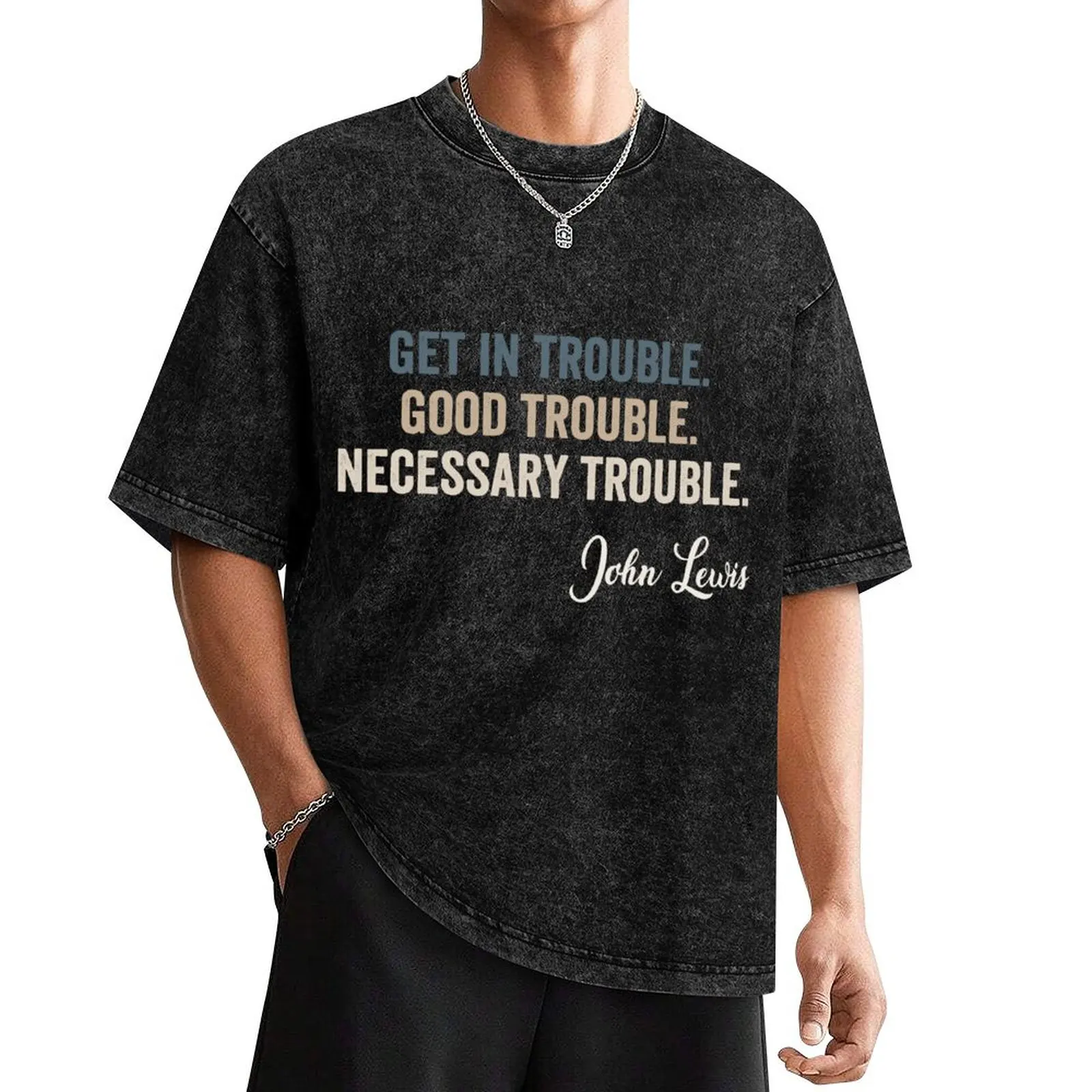 Trouble Good Trouble Necessary Trouble John Lewis T-Shirt oversized graphic tee shirts graphic tee mens shirts graphic tee
Trouble Good Trouble Necessary Trouble John Lewis T-Shirt oversized graphic tee shirts graphic tee mens shirts graphic tee