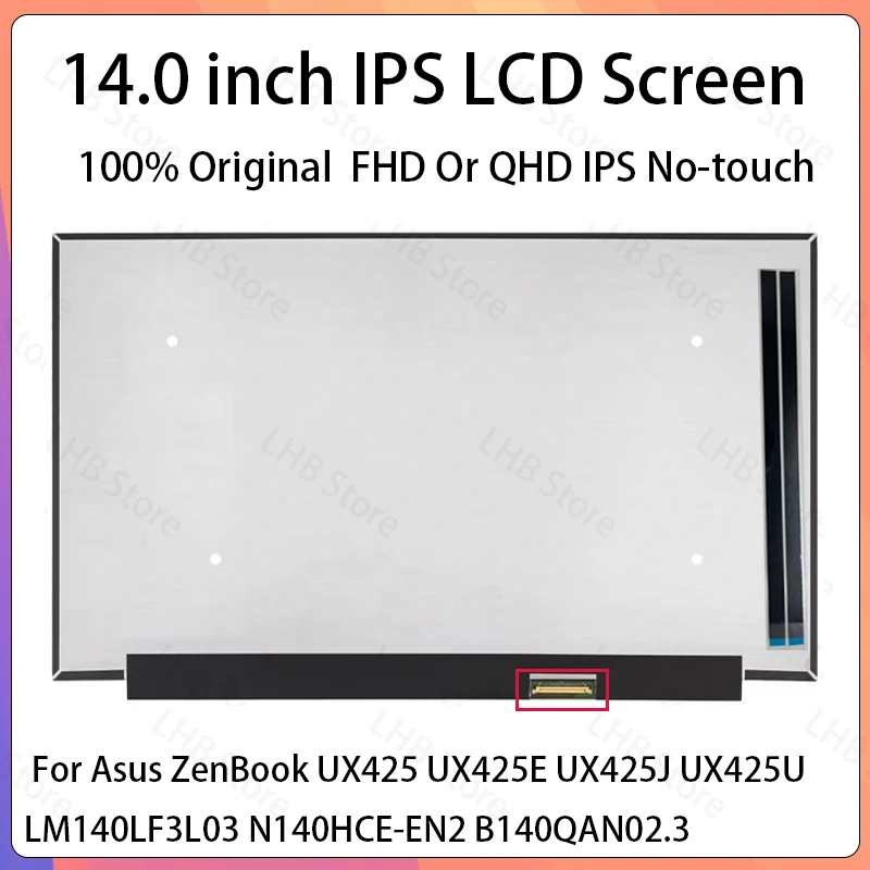 14 Inch LCD Screen LM140LF3L03 N140HCE-EN2 B140QAN02.3 For Asus ZenBook UX425 UX425E UX425J UX425U Display Matrix Panel No-Touch
14 Inch LCD Screen LM140LF3L03 N140HCE-EN2 B140QAN02.3 For Asus ZenBook UX425 UX425E UX425J UX425U Display Matrix Panel No-Touch
