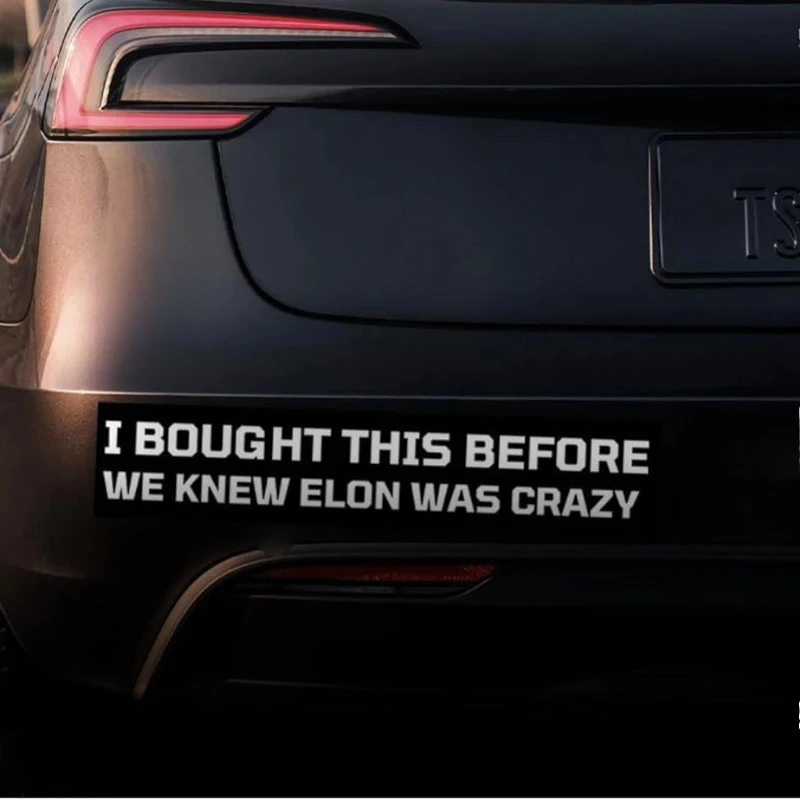 2025 New Sticker I Bought This Before We Knew Elon Was Crazy Car Stickers Funny Vinyl Decals For Tesla Model S/3/Y Accessories
2025 New Sticker I Bought This Before We Knew Elon Was Crazy Car Stickers Funny Vinyl Decals For Tesla Model S/3/Y Accessories