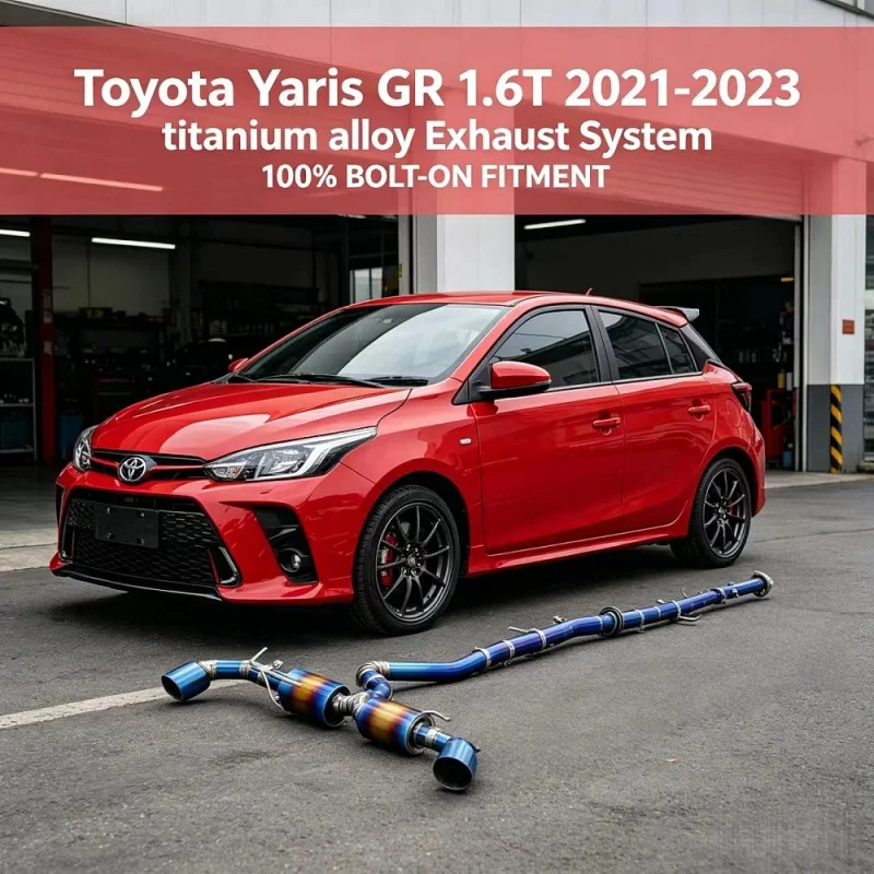 OEM Car Exhaust Pipes for Toyota Yaris GR 1.6T 2021-2023 Titanium Alloy Exhaust Catback System Muffler Car Sound Upgrade
OEM Car Exhaust Pipes for Toyota Yaris GR 1.6T 2021-2023 Titanium Alloy Exhaust Catback System Muffler Car Sound Upgrade