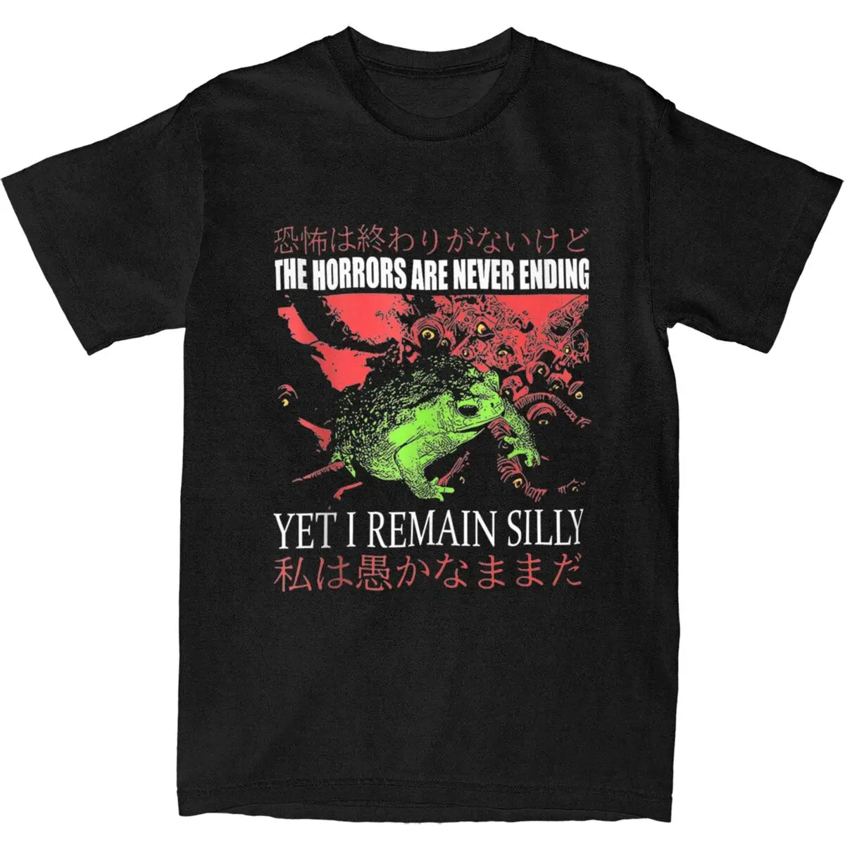 The Horrors Are Never Ending Yet I Remain Silly T Shirt Funny Japanese Style Frog T-Shirts Cotton Tee Shirt Short Sleeve Clothes 
The Horrors Are Never Ending Yet I Remain Silly T Shirt Funny Japanese Style Frog T-Shirts Cotton Tee Shirt Short Sleeve Clothes
