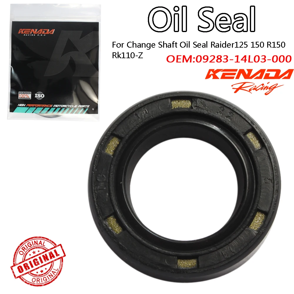 For Raider125 150 R150 Rk110-Z Change Shaft Oil Seal 09283-14L03-000
For Raider125 150 R150 Rk110-Z Change Shaft Oil Seal 09283-14L03-000