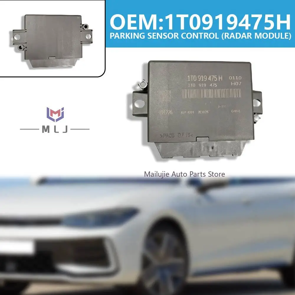 OEM 1T0919475H Parking Sensor Control Radar Module Reversing Parking Assist Control Unit For VW Passat Tiguan Golf Auto Parts
OEM 1T0919475H Parking Sensor Control Radar Module Reversing Parking Assist Control Unit For VW Passat Tiguan Golf Auto Parts