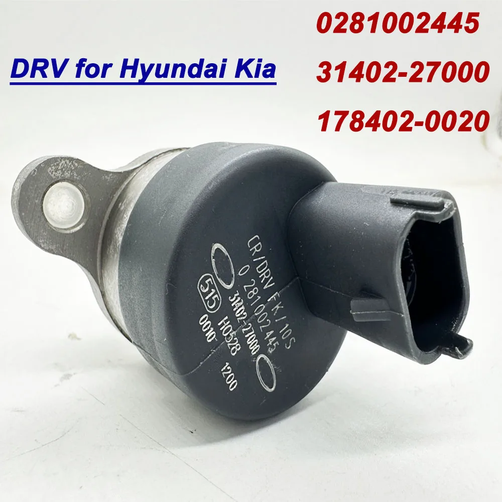 NEW 0281002445 High Quality For Bosch DRV Common Rail Pressure Regulator 31402-2700 178402-0020 DRV for Hyundai Kia
NEW 0281002445 High Quality For Bosch DRV Common Rail Pressure Regulator 31402-2700 178402-0020 DRV for Hyundai Kia