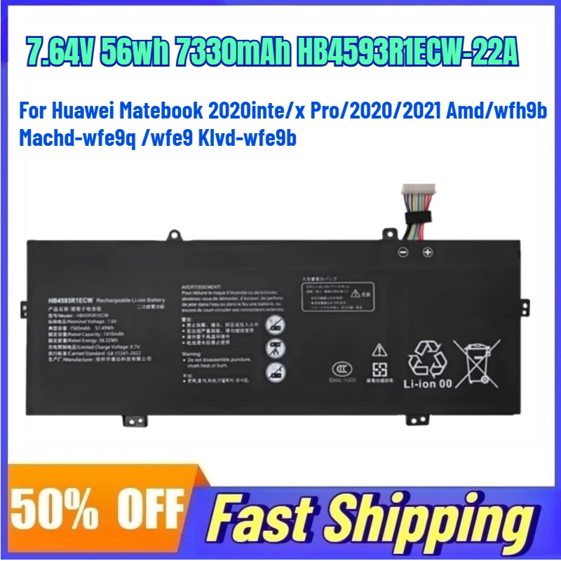 7.64V 56wh 7330mAh HB4593R1ECW-22A Battery for Huawei Matebook 2020inte/x Pro/2020/2021 Amd/wfh9b Machd-wfe9q /wfe9 Klvd-wfe9b
7.64V 56wh 7330mAh HB4593R1ECW-22A Battery for Huawei Matebook 2020inte/x Pro/2020/2021 Amd/wfh9b Machd-wfe9q /wfe9 Klvd-wfe9b