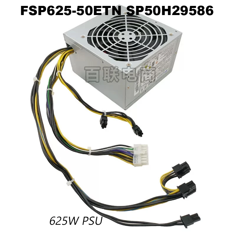 625W PSU New Original FSP625-50ETN SP50H29586 Power Supply Tested
625W PSU New Original FSP625-50ETN SP50H29586 Power Supply Tested