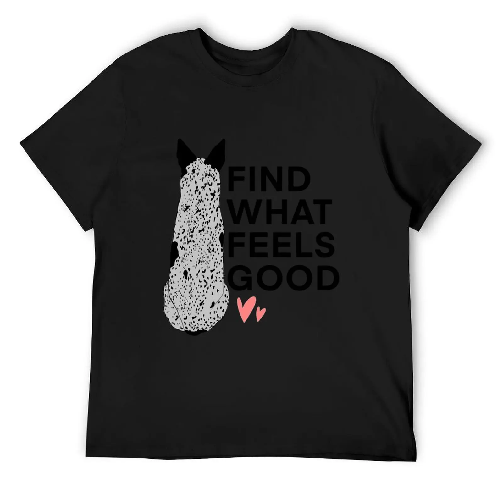 Find What Feels Good T-Shirt customs design your own topping Short sleeve tee Men's t shirts
Find What Feels Good T-Shirt customs design your own topping Short sleeve tee Men's t shirts