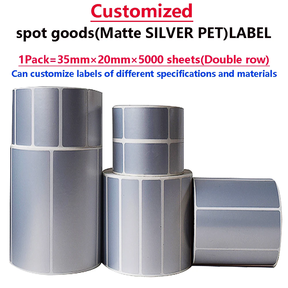 Customized spot goods Matte SILVER PET LABEL 1Pack 35mm×20mm×5000 sheets Double row For resin based carbon ribbon printing
Customized spot goods Matte SILVER PET LABEL 1Pack 35mm×20mm×5000 sheets Double row For resin based carbon ribbon printing