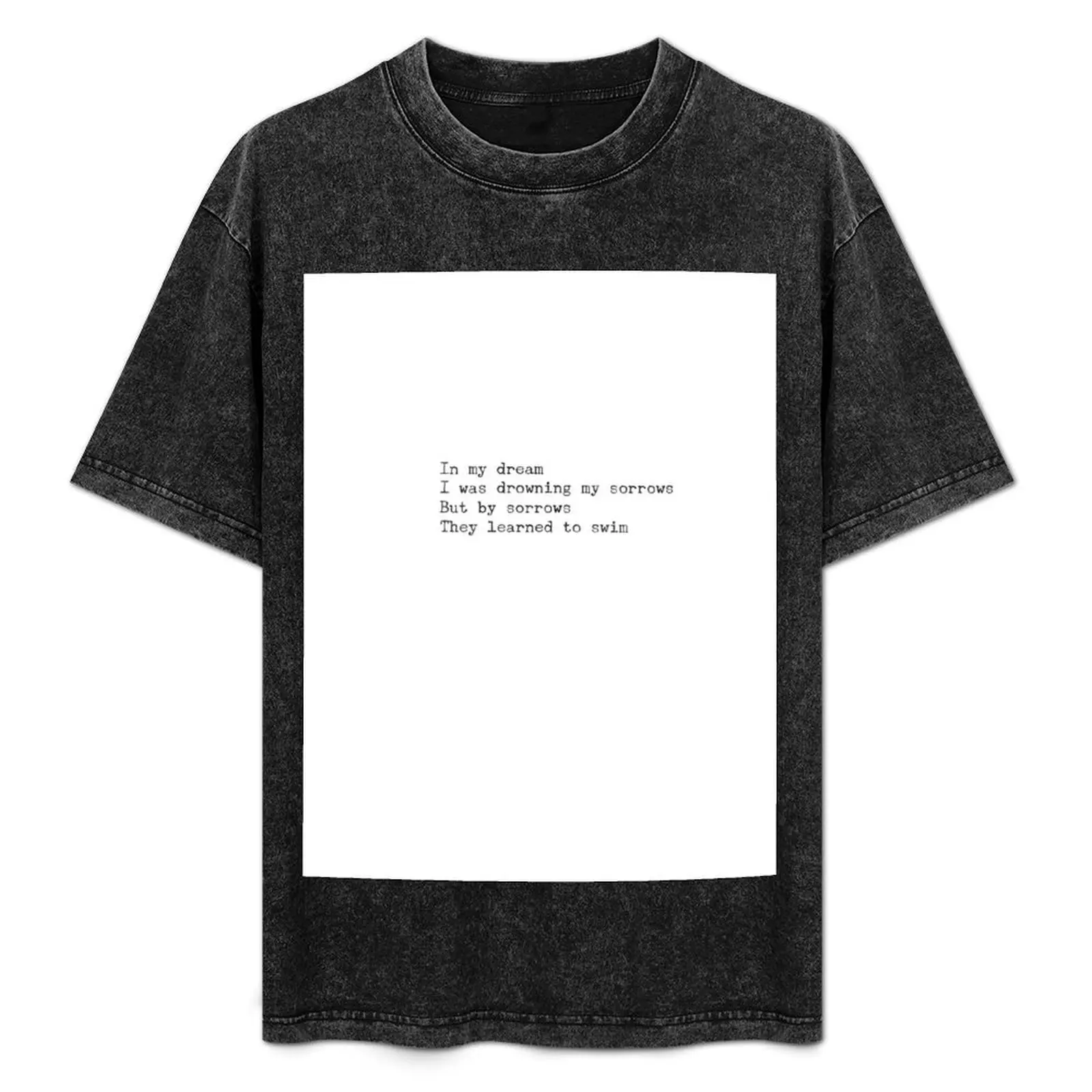 In my dream I was drowning my sorrows T-Shirt Plus Size Quick Dry Sports Tee
In my dream I was drowning my sorrows T-Shirt Plus Size Quick Dry Sports Tee