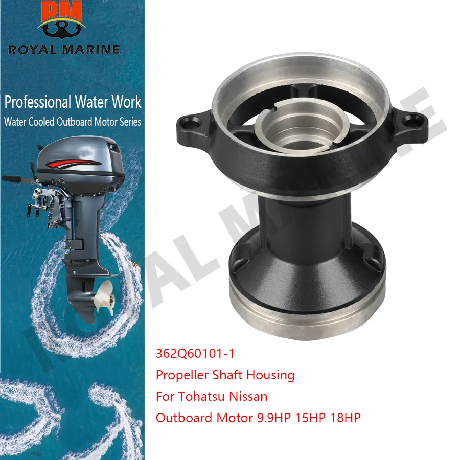 For Tohatsu Nissan Propeller Shaft Housing 362Q60101-1 Outboard Motor 9.9HP 15HP 18HP Boat Engine Aftermarket Parts 362S60101-1
For Tohatsu Nissan Propeller Shaft Housing 362Q60101-1 Outboard Motor 9.9HP 15HP 18HP Boat Engine Aftermarket Parts 362S60101-1