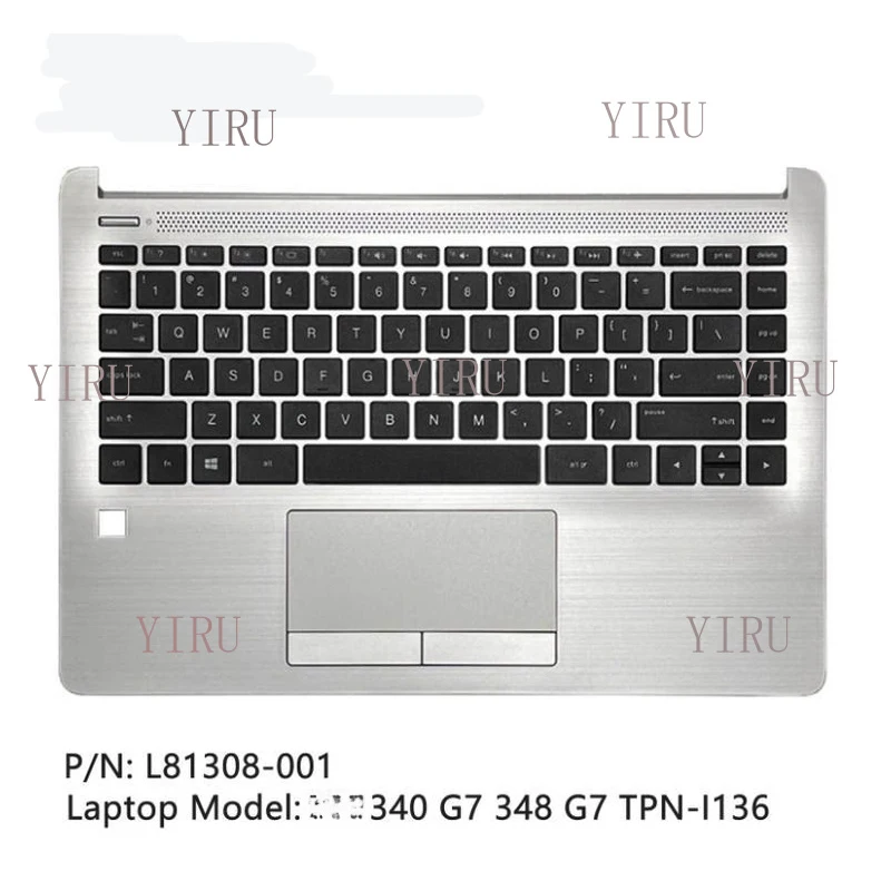 L+ L81308-001 For HP 340 G7 348 G7 TPN-I136 Palmrest Case + Keyboard + Touchpad
L+ L81308-001 For HP 340 G7 348 G7 TPN-I136 Palmrest Case + Keyboard + Touchpad