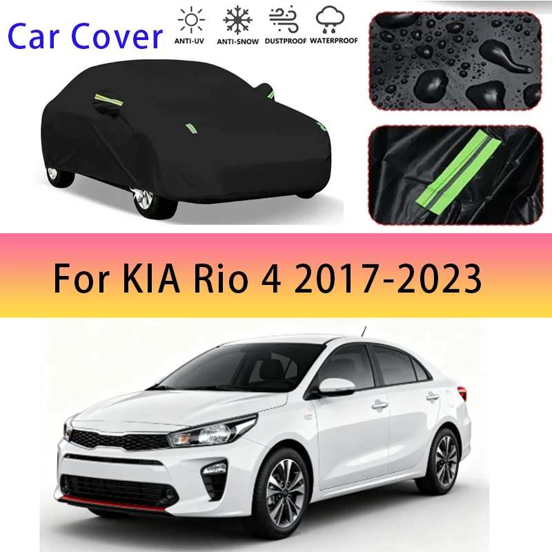 For KIA Rio 4 2017-2023 Outdoor Protection Full Car Covers Snow Cover Sunshade Waterproof Dustproof Exterior Car accessories
For KIA Rio 4 2017-2023 Outdoor Protection Full Car Covers Snow Cover Sunshade Waterproof Dustproof Exterior Car accessories