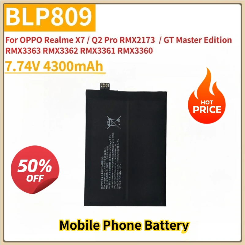 New Replacement Mobile Phone Battery7.74V 4300mAh BLP809 For OPPO Realme X7 / Q2 Pro RMX2173 / GT Master Edition RMX3363 RMX3362
New Replacement Mobile Phone Battery7.74V 4300mAh BLP809 For OPPO Realme X7 / Q2 Pro RMX2173 / GT Master Edition RMX3363 RMX3362
