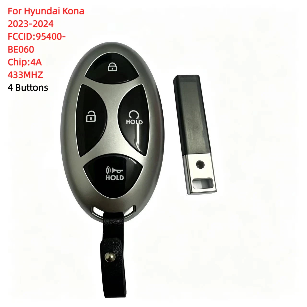 4 Buttons Smart Key Fob 4A Chip 434Mhz FCC 95440-BE060 For Hyundai Kona 2023-2024
4 Buttons Smart Key Fob 4A Chip 434Mhz FCC 95440-BE060 For Hyundai Kona 2023-2024