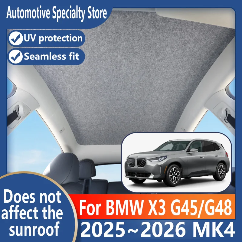 For BMW X3 G45 G48 2025~2026 MK4 Car Sunroof Insulation Roof Visor Electrostatic Adsorption Suede Fabric Sun Protection Anti-U
For BMW X3 G45 G48 2025~2026 MK4 Car Sunroof Insulation Roof Visor Electrostatic Adsorption Suede Fabric Sun Protection Anti-U