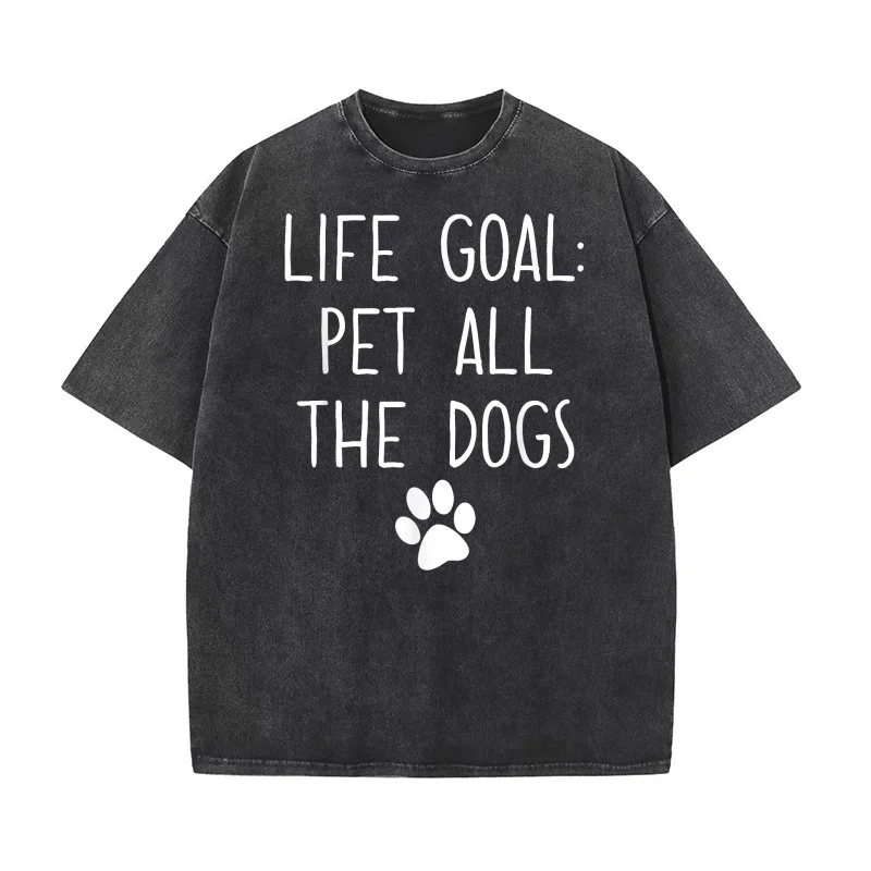 Life Goal Pet All The Dogs Pet Lover Gift Pure Cotton T-shirt Oversized Art Graphic Clothing Printed For Men
Life Goal Pet All The Dogs Pet Lover Gift Pure Cotton T-shirt Oversized Art Graphic Clothing Printed For Men